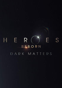 Heroes Reborn: Dark Matters poster