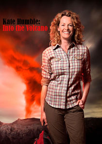 Kate Humble: Into the Volcano poster
