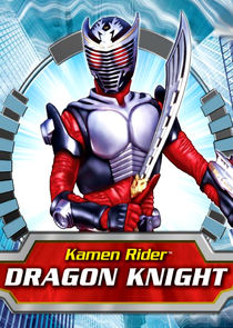 Kamen Rider: Dragon Knight poster