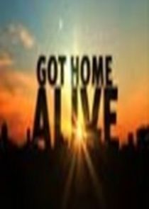 Got Home Alive! poster