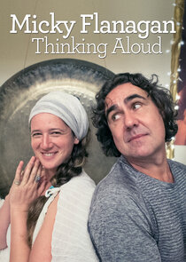 Micky Flanagan: Thinking Aloud poster