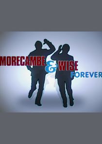 Morecambe and Wise Forever poster