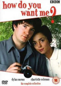 How Do You Want Me? poster