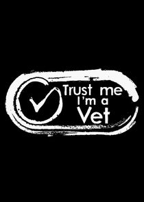 Trust Me, I'm a Vet poster