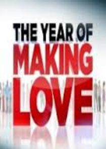 The Year of Making Love poster