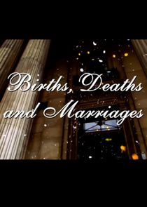Births, Deaths and Marriages poster