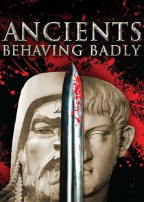 Ancients Behaving Badly poster