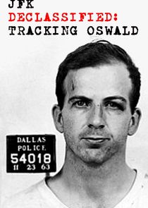 JFK Declassified: Tracking Oswald poster