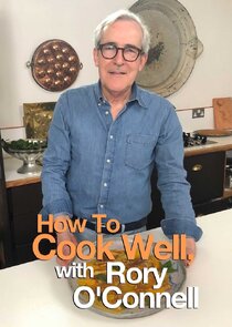 How to Cook Well with Rory O'Connell poster