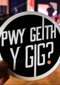 Pwy Geith y Gig? poster