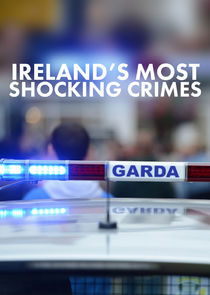 Ireland's Most Shocking Crimes poster