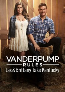 Vanderpump Rules: Jax & Brittany Take Kentucky poster