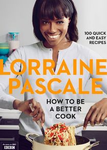 Lorraine Pascale: How to Be a Better Cook poster