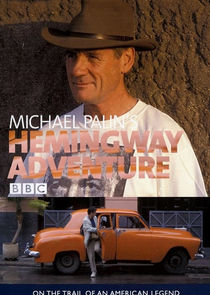 Michael Palin's Hemingway Adventure poster