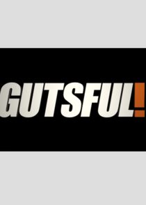 Gutsful! poster