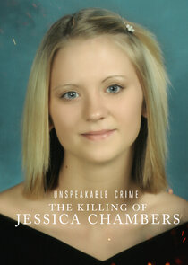 Unspeakable Crime: The Killing of Jessica Chambers poster