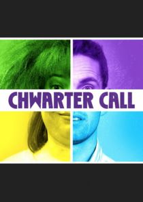 Chwarter Call poster