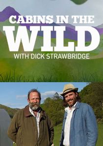 Cabins in the Wild with Dick Strawbridge poster