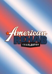 American Rehab: Charleston poster