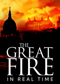 The Great Fire: In Real Time poster