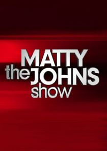 The Matty Johns Show poster