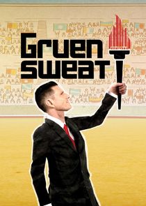 Gruen Sweat poster