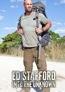 Ed Stafford: Into the Unknown poster