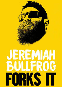 Jeremiah Bullfrog Forks It! poster