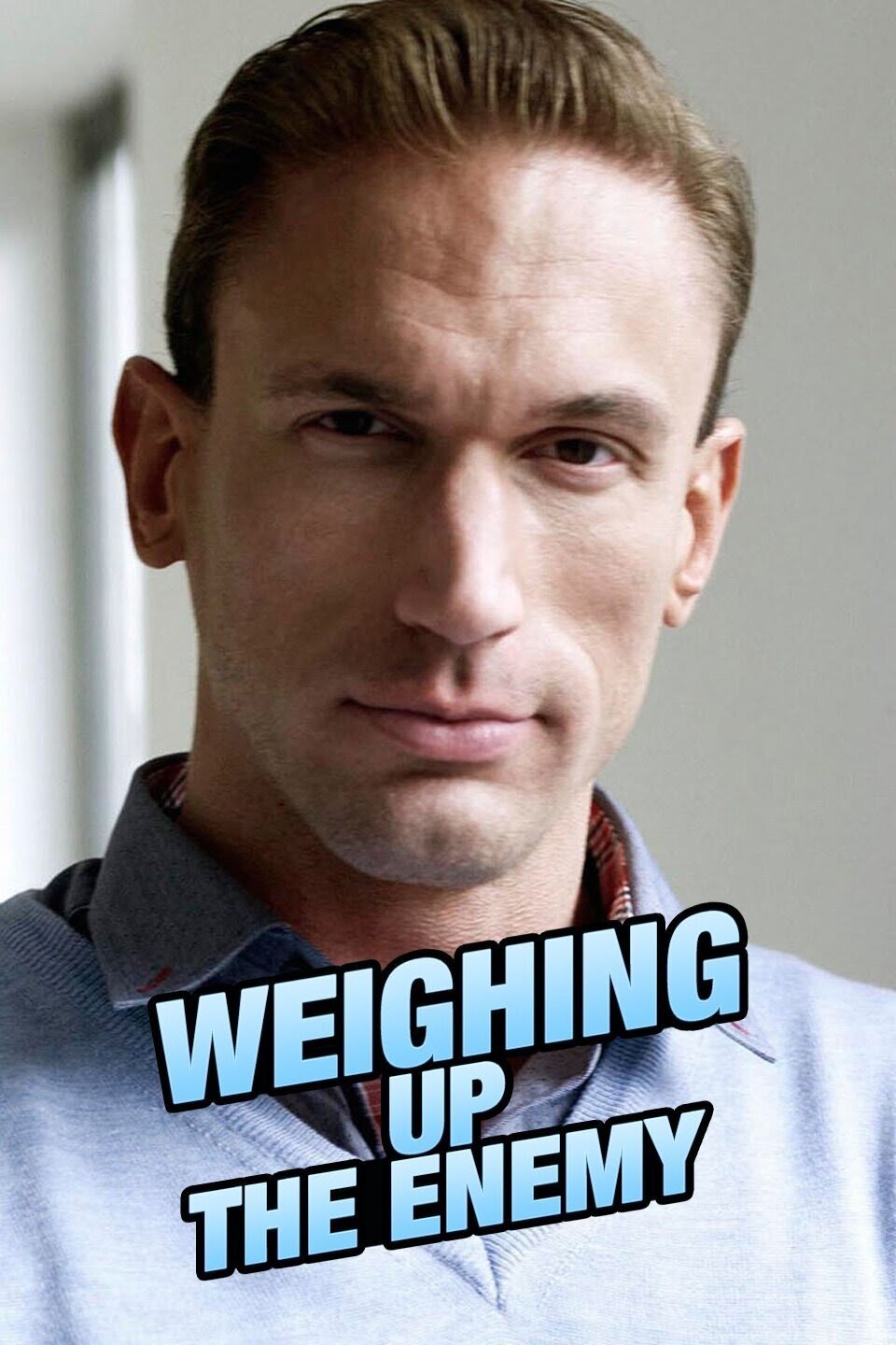 Weighing Up the Enemy poster