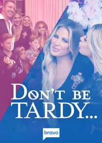 Don't Be Tardy... poster