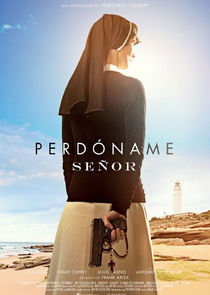 Perdóname, Señor poster