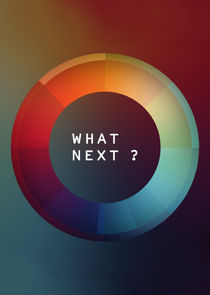What Next? poster