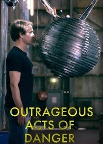 Outrageous Acts of Danger poster