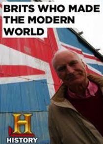 Brits Who Made the Modern World poster