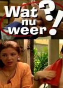 Wat nu weer?! poster