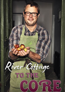River Cottage to the Core poster