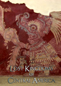 Lost Kingdoms of Central America poster