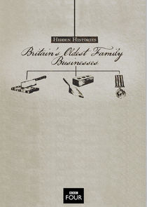 Hidden Histories: Britain's Oldest Family Businesses poster