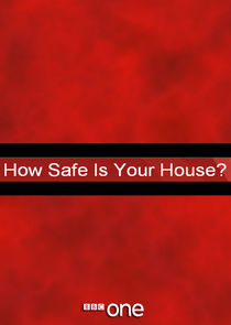 How Safe Is Your House? poster