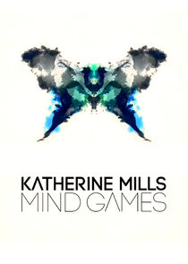 Katherine Mills: Mind Games poster