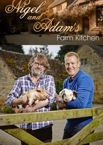 Nigel and Adam's Farm Kitchen poster