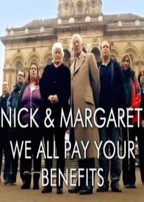 Nick and Margaret: We All Pay Your Benefits poster