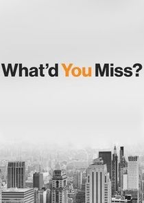 What'd You Miss? poster