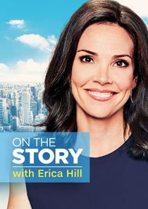 On the Story with Erica Hill poster
