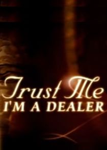 Trust Me I'm a Dealer poster