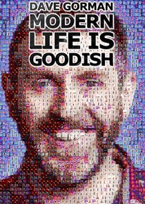 Dave Gorman: Modern Life is Goodish poster