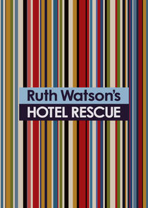 Ruth Watson's Hotel Rescue poster