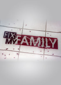 Fix My Family poster