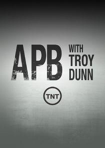 APB with Troy Dunn poster