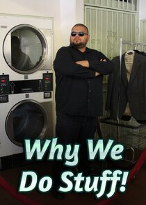 Why We Do Stuff! poster
